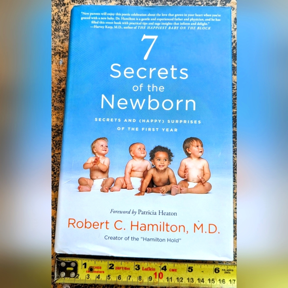 "7 Secrets of the Newborn" - NWT Hardcover newborn book, newborn resource manual